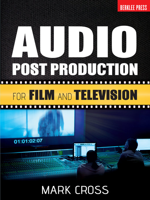 Title details for Audio Post Production by Mark Cross - Available